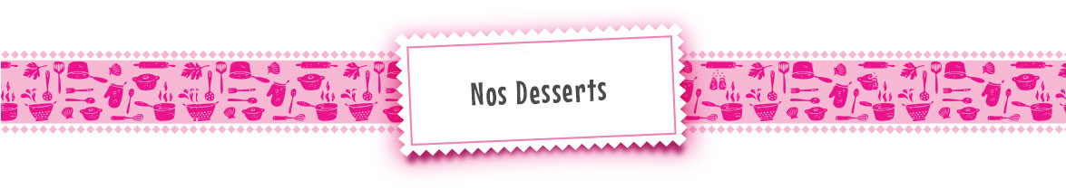 Les desserts